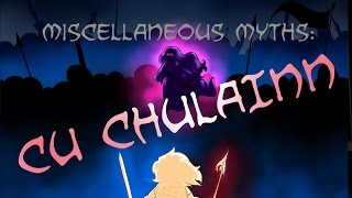 Miscellaneous Myths CÃº Chulainn [upl. by Danni]