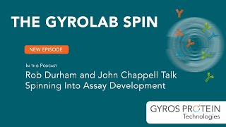 Podcast John and Rob Talk Spinning Into Assay Development [upl. by Aryan]