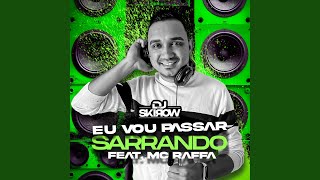 EU VOU PASSAR SARRANDO [upl. by Kin210]