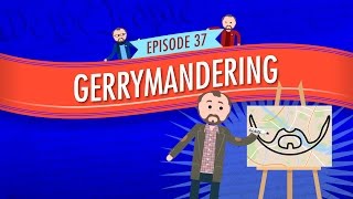 Gerrymandering Crash Course Government and Politics 37 [upl. by Assilak]