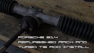 Porsche 914 Steering Rack and Turbo Tie Rod Install [upl. by Calypso]