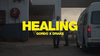 GORDO x Drake  Healing Official Music Video [upl. by Sivle]