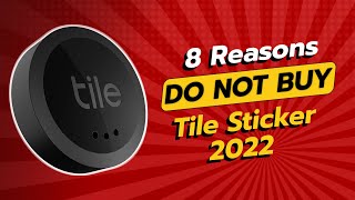 DONT BUY Tile Sticker 2022 BEFORE WATCHING THIS VIDEO 😱 8 Reasons [upl. by Greenwald]