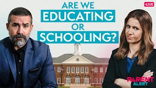 Are We Educating or Schooling  Parent Alert [upl. by Nyral]