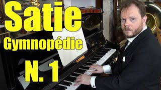 Satie  Gymnopédie No 1 [upl. by Wallis]