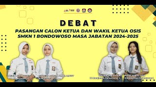 DEBAT PASANGAN CALON KETUA DAN WAKIL KETUA OSIS SMKN 1 BONDOWOSO MASA JABATAN 2024  2025 [upl. by Silvan934]