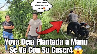 Yova Dejo Pl4nt4da A Manu En Pl3no C4ñ4l😡Se Va Con Su 4m4nt3 En La M0to😱 [upl. by Irej]