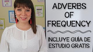 CÓMO USAR ADVERBIOS DE FRECUENCIA EN INGLÉS [upl. by Wyatan]