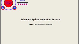 Selenium Python Webdriver Tutorial  jQueryUi Sortable [upl. by Emorej]