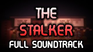 The Stalker  Full Soundtrack [upl. by Notnelc268]