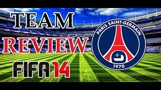 FIFA 14  Team Review Paris Saint Germain PSG  Best Lineup  Key Players  Formations  Tactics [upl. by Adaliah]