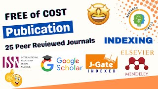 FREE of Cost Publication  ISSN DOI JGate Elsevier Mendeley Indexed Journals  No APC  Less Paid [upl. by Llertnom742]