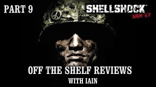 Shellshock Nam 67 Part 9  Off The Shelf Reviews [upl. by Essilem166]