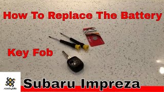 How To Replace The Battery On a Subaru Impreza wrx sti RB320 Key Fob [upl. by Airotnahs261]