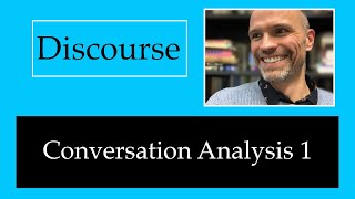 Conversation analysis 1 [upl. by Corb]