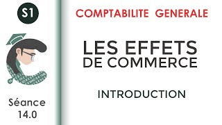 Les effets de commerce introduction séance 140 Comptabilitégénérale1 [upl. by Eldrid335]