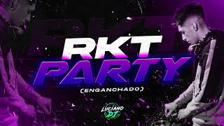 RKT PARTY🎉 ENGANCHADO  LUCIANO DJ 2024 [upl. by Balbinder]