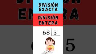 💡DIVISIÓN EXACTA O ENTERA 🤔 [upl. by Anaderol]