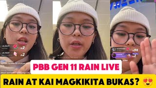 PBB GEN 11 RAIN LIVE  RAIN AT KAI MAGKIKITA BUKAS 😍 [upl. by Aynotahs]