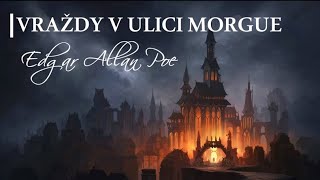 Edgar Allan Poe  Vraždy v ulici Morgue CZ [upl. by Bergeron175]