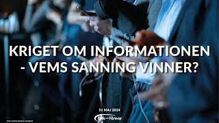 Kriget om informationen  vems sanning vinner [upl. by Nij160]