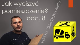 Jak wyciszyć pomieszczenie odc8  lifehackibudowlanca [upl. by Fulbert]