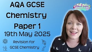 The Whole of AQA GCSE Chemistry Paper 1  19th May 2025 [upl. by Trebled]