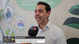 Começa jornada ESG no Porto de Santos  BE News 19h [upl. by Atimad]