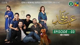 Drama EhdeWafa  Episode 3  6 Oct 2019 ISPR Official [upl. by Willin]