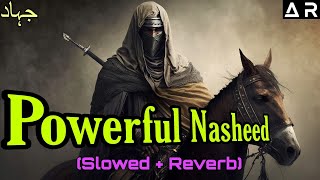 Powerful Nasheed  The Past Like the Sword  Maden Kal Sayf slowed  Reverb [upl. by Bunde]