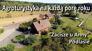 Wspaniała agroturystyka quotZacisze u Annyquot  Hajdukowszczyzna  Podlasie [upl. by Enaled713]