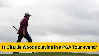 Is Charlie Woods playing in a PGA Tour event  Golf News  Charlie Woods latest update [upl. by Peers]