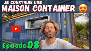 Je construis ma MAISON CONTAINER  Ép 08 🤗 [upl. by Katlin]