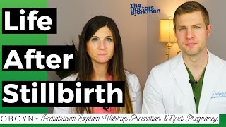 What You Need to Know About Stillbirth OBGYN Shares Workup Prevention amp Planning Another Pregnancy [upl. by Tayyebeb746]