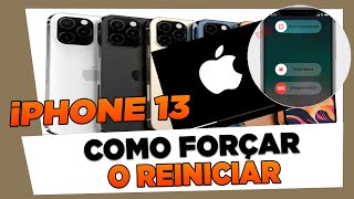 Como Forçar Reiniciar iPhone 13 13 Mini 13 Pro e 13 Pro Max [upl. by Rede]