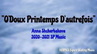 Anna Shcherbakova 20202021 SP Music [upl. by Nihs]