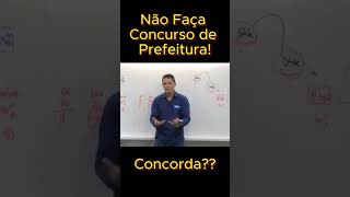 Não Faça Concurso de Prefeitura shorts concursos [upl. by Auqkinahs754]