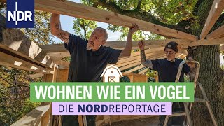 Traumhaus in luftiger Höhe  Die Nordreportage  NDR [upl. by Yrolam]