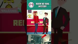 Room No 1046ல அப்படி என்ன தான் நடந்திருக்கும் 😳 Minutes Mystery shorts [upl. by Watanabe215]