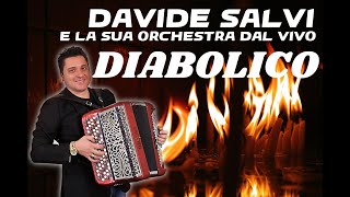 DIABOLICOLA FISARMONICA DI DAVIDE SALVI E LA SUA ORCHESTRA DAL VIVO ANNO 2019 MODENA [upl. by Yendis]