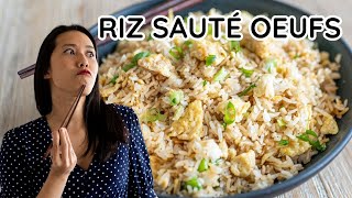 LE MEILLEUR RIZ SAUTÉ AUX OEUFS Egg Fried Rice  RECETTE EXPRESS FACILE ET DÉLICIEUSE [upl. by Rohclem]