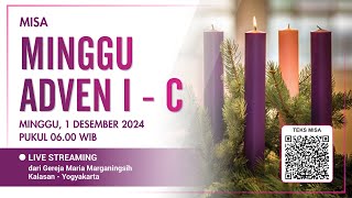 MISA HARI MINGGU ADVEN I – C  MINGGU 1 DESEMBER 2024  0600 WIB [upl. by Lucrece]