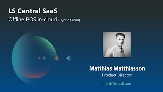 LS Central SaaS Offline POS in cloud Hybrid Cloud [upl. by Waltner]