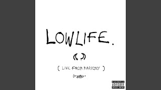 Lowlife Live From Marigny [upl. by Trebliw]