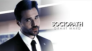 Sociopath ✘ Grant Ward [upl. by Beryle637]