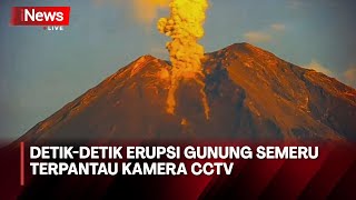 Detikdetik Erupsi Gunung Semeru Terpantau Kamera CCTV [upl. by Reitrac]