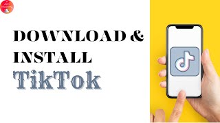 How To Download And Install TikTok App [upl. by Dloniger]