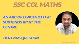 SSC CGL TIER I 2023 ARC SUBTENDS AN ANGLE OF 18°CIRCLE [upl. by Gothurd836]