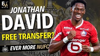 NEWCASTLE IN RACE TO SIGN JONATHAN DAVID  NUFC TRANSFER NEWS [upl. by Eda]