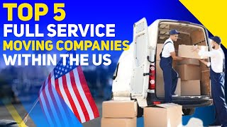 Top 5 Moving Companies in the US 🏠🚛🇺🇸 [upl. by Hirza]